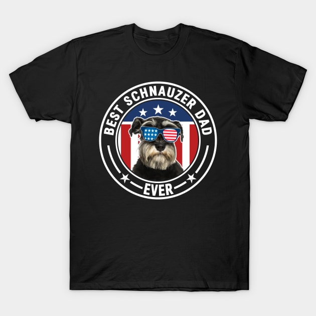 Best Schnauzer Dad Ever American Flag T-Shirt by chung bit